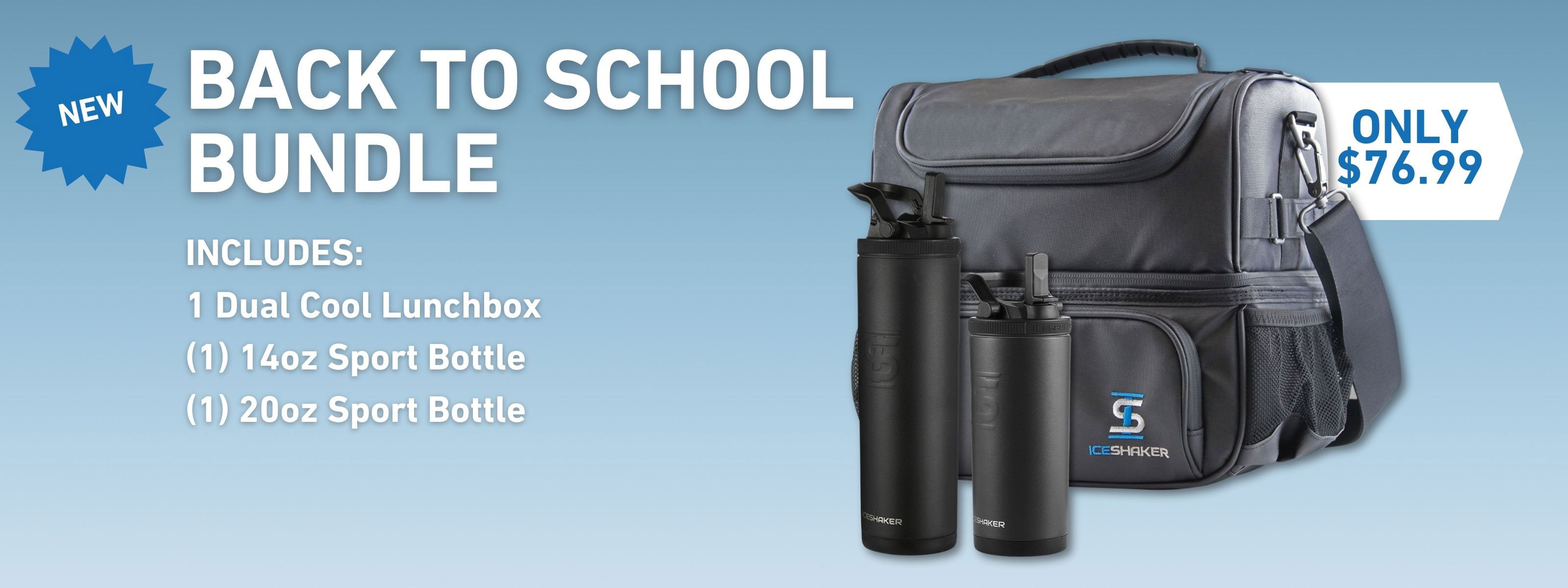 New Back to School Bundle incudes 1 Dual Cool Lunchbox, 1 14oz sport bottle, and 1 20oz Sport Bottle for just $76.99. Click to shop now